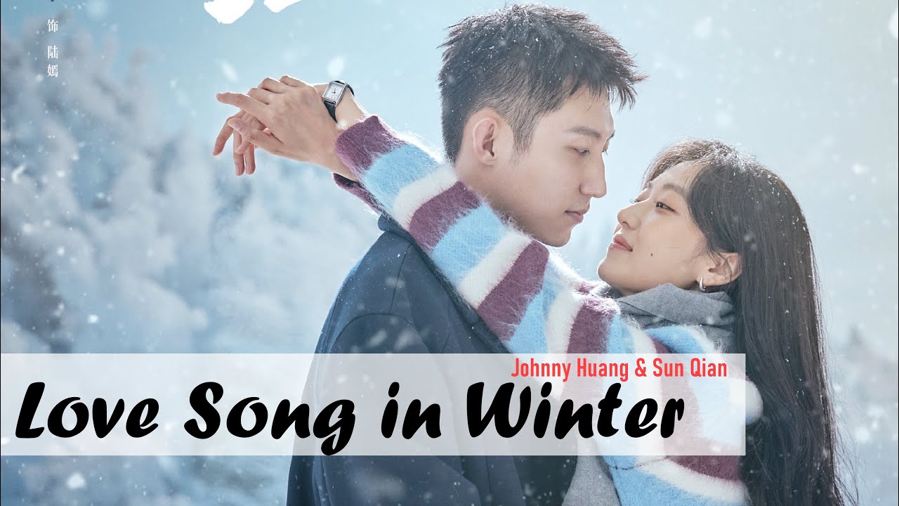Love Songs in Winter Chinese Drama